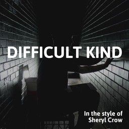 Difficult Kind