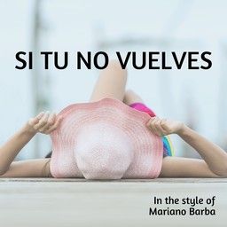 Si Tu No Vuelves