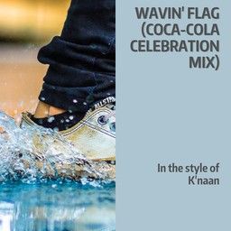 Wavin' Flag (Coca-Cola Celebration Mix)