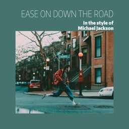 Ease On Down The Road