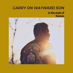 Carry On Wayward Son