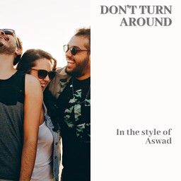 Don't Turn Around