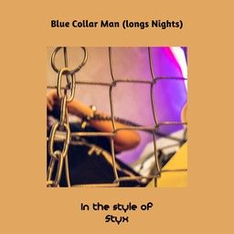 Blue Collar Man (longs Nights)