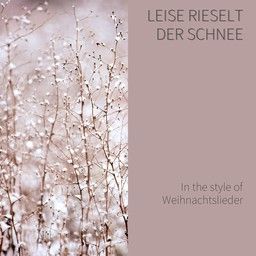 Leise Rieselt Der Schnee