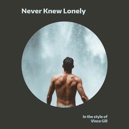 Never Knew Lonely