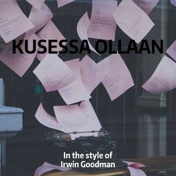 Kusessa ollaan