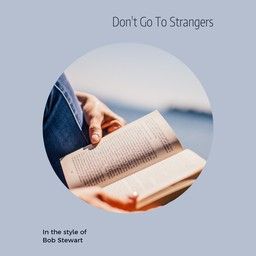 Don't Go To Strangers