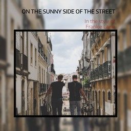 On the Sunny Side of the Street