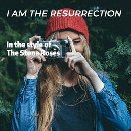 I Am The Resurrection