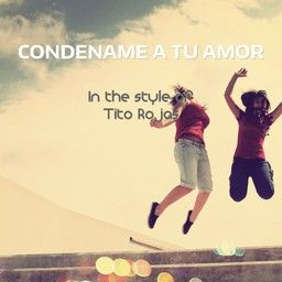 Condename A Tu Amor