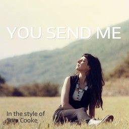 You Send Me