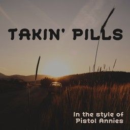 Takin' Pills