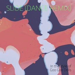 Slide (Dance Remix)