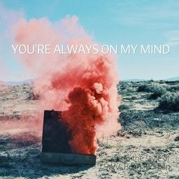 You're Always On My Mind