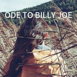 Ode To Billy Joe