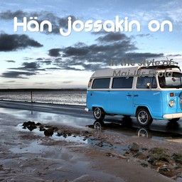 Hän jossakin on