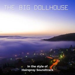 The Big Dollhouse