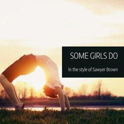 Some Girls Do
