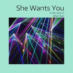 She Wants You