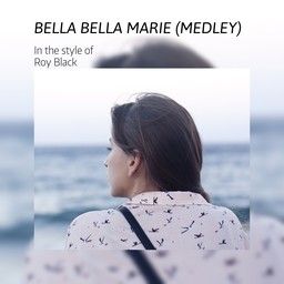 Bella Bella Marie (Medley)