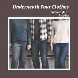 Underneath Your Clothes