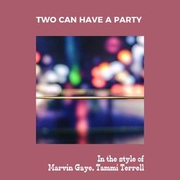 Two Can Have A Party