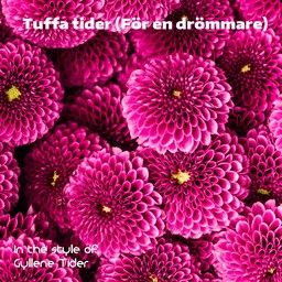 Tuffa tider (För en drömmare)