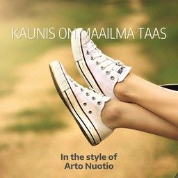 Kaunis on maailma taas