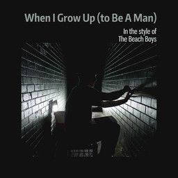 When I Grow Up (to Be A Man)