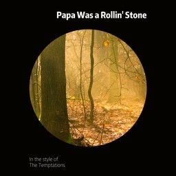 Papa Was a Rollin' Stone