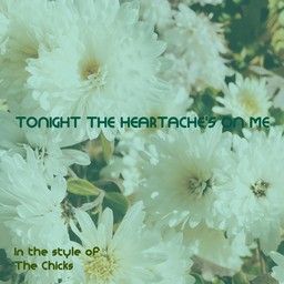 Tonight the Heartache's on Me