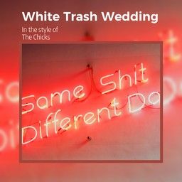 White Trash Wedding