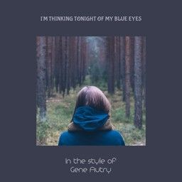 I'm Thinking Tonight Of My Blue Eyes