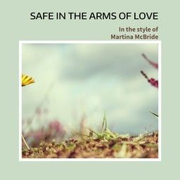 Safe In the Arms of Love