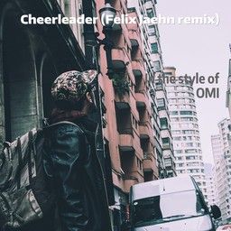 Cheerleader (Felix Jaehn remix)