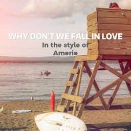 Why Don't We Fall In Love
