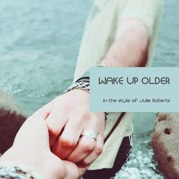 Wake Up Older