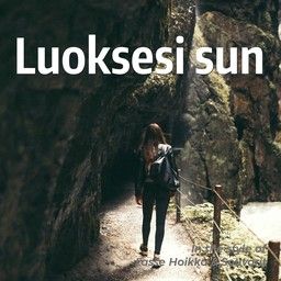 Luoksesi sun