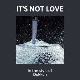 It's Not Love