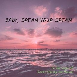 Baby, Dream Your Dream