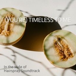(You're) Timeless To Me