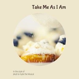 Take Me As I Am