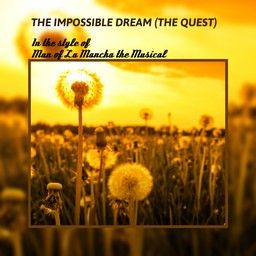 The Impossible Dream (The Quest)