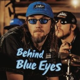 Behind Blue Eyes