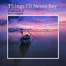 Things I'll Never Say