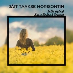 Jäit taakse horisontin