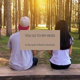 You Go To My Head