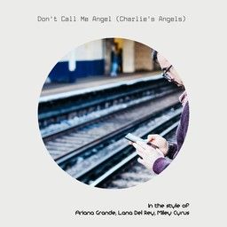 Don't Call Me Angel (Charlie's Angels)