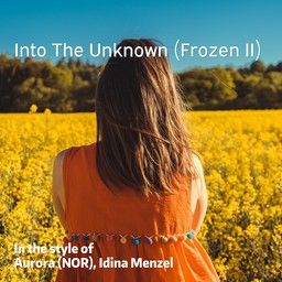 Into The Unknown (Frozen II)