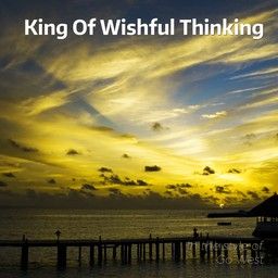 King Of Wishful Thinking